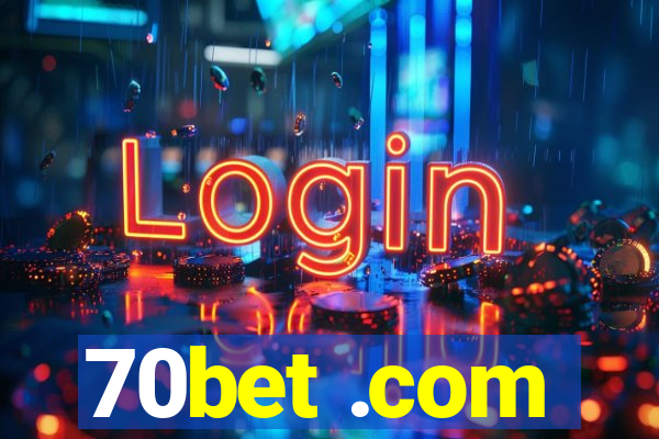 70bet .com